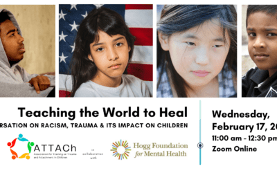 Teaching the World to Heal: A Conversation on Racism, Trauma & Its Impact on Children, 2/17/21