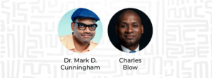 dr. mark cunningham and charles blow
