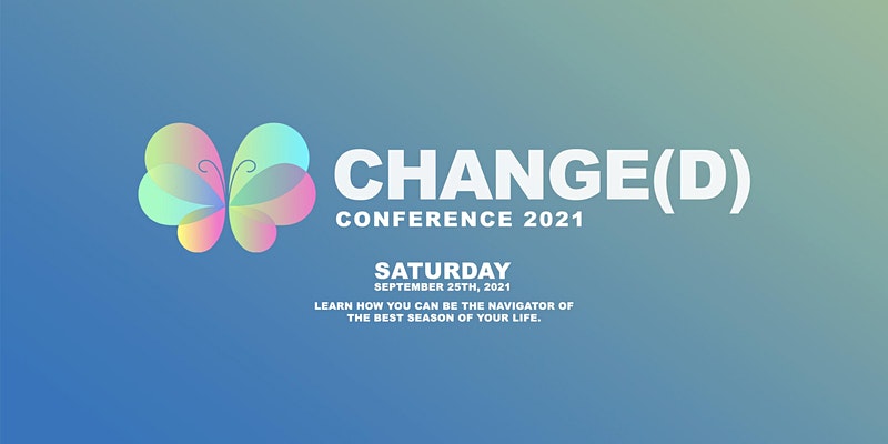 EVENT: Change(d) 2021: A Woman Fully Alive