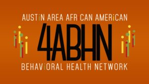 Austin Area African American Behavioral Health Network