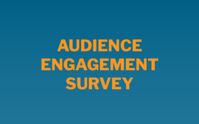 Audience Engagement Survey: Communications Assessment