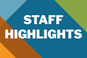 May 2025 Staff Highlights